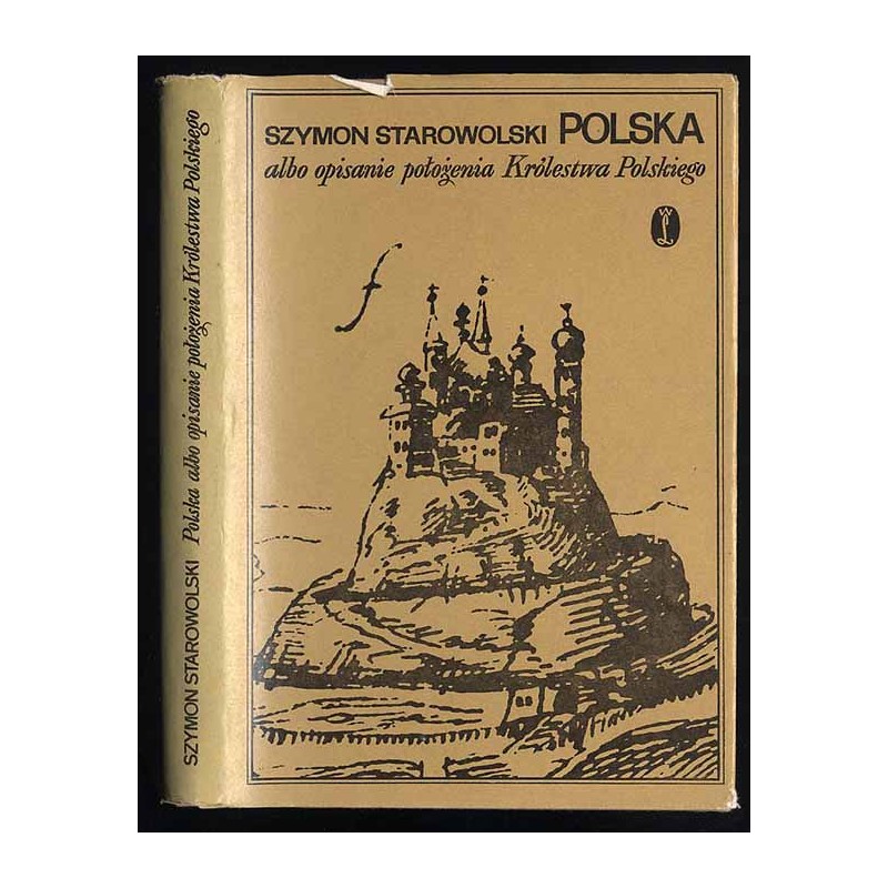 Polska albo opisanie położenia Królestwa Polskiego