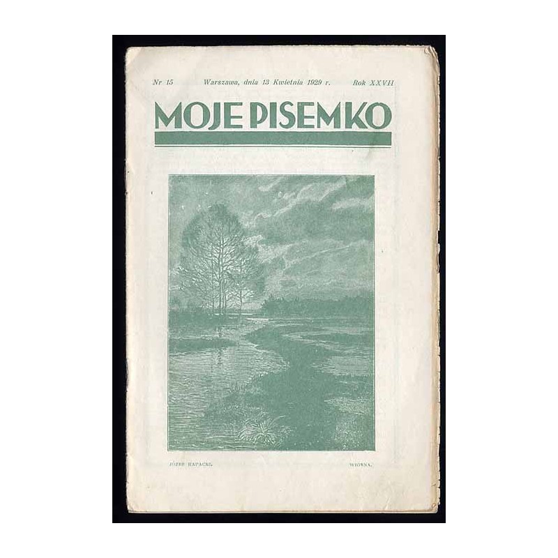 Moje Pisemko. R.27 (1929). Nr 15 (13 kwietnia 1929)