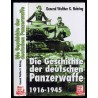 Die Geschichte der deutschen Panzerwaffe 1916-1945