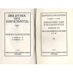 Bibliothek der Kirchenväter. Eine Auswahl Patristischer Werke in deutscher übersetzung. Reihe 1. B. [62]: Generalregister. B. 1: