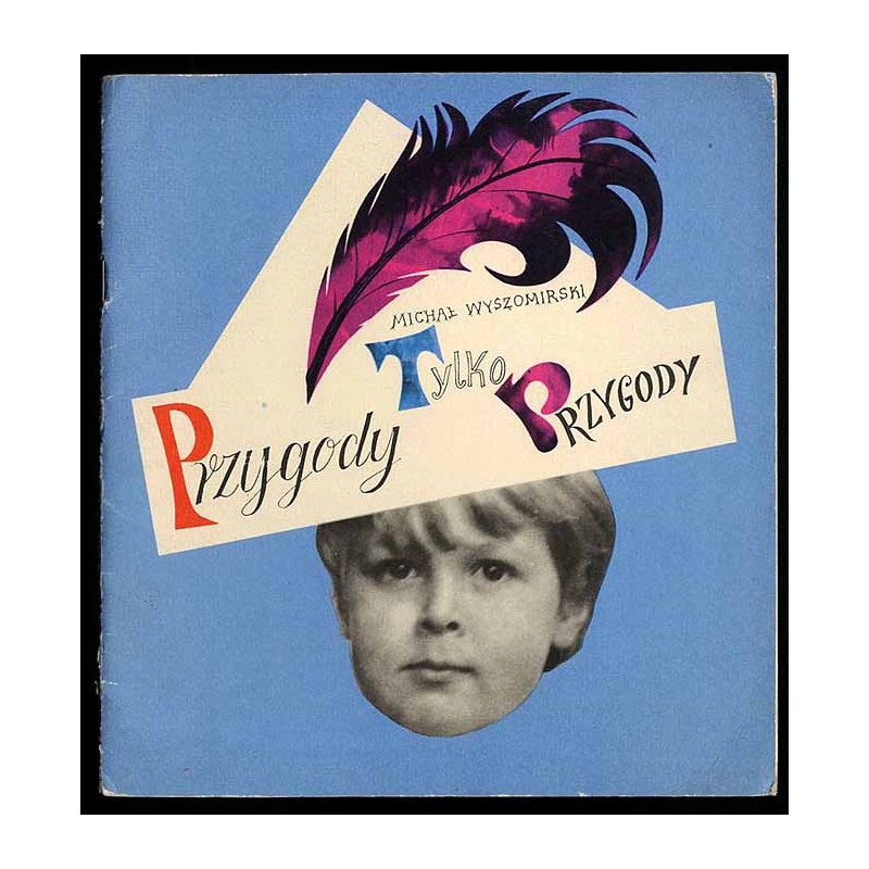 Przygody, tylko przygody