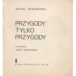 Przygody, tylko przygody