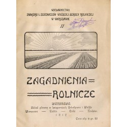 Zagadnienia Rolnicze. Wydawnictwo Związku i Słuchaczów Wyższej Szkoły Rolniczej w Warszawie. Nr 2 (1917)