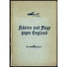 Fahrten und Flüge gegen England. Berichte und Bilder