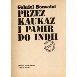 Przez Kaukaz i Pamir do Indii