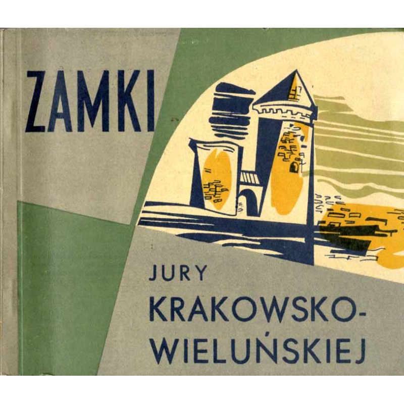 Zamki Jury Krakowsko-Wieluńskiej