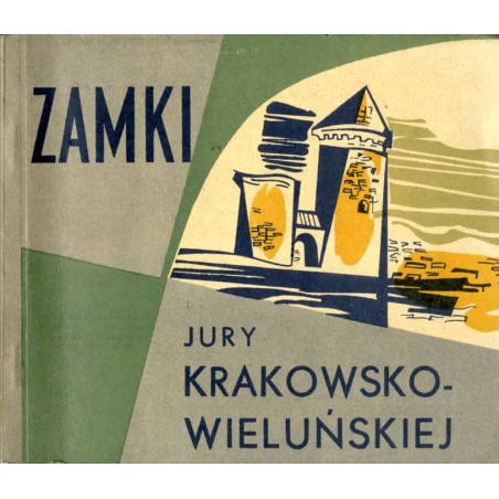 Zamki Jury Krakowsko-Wieluńskiej