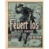 Feuert Los. (Blaze-Away !) Marsch - Two Step. Op. 103