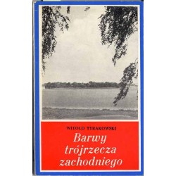 Barwy trójrzecza zachodniego. Impresje turystyczne