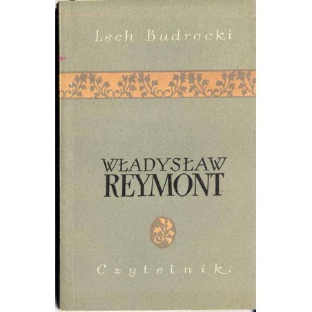 Władysław Reymont - zarys monograficzny