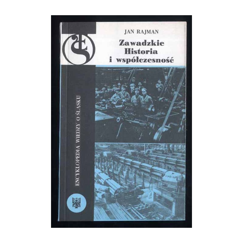 Zawadzkie - historia i współczesność