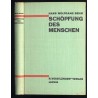 Schöpfung des Menschen. Revolution um Charles Darwin und sein Erbe
