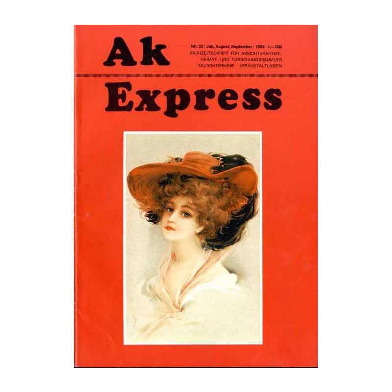 Ak Express Fachzeitschrift für Ansichtskarten-, Heimat- und Forschungssammler, Tauschtermine, Veranstaltungen. (1984). Nr 32 (Ju