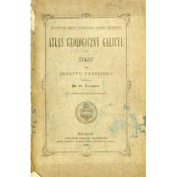 Atlas geologiczny Galicyi. Tekst do zeszytu trzeciego