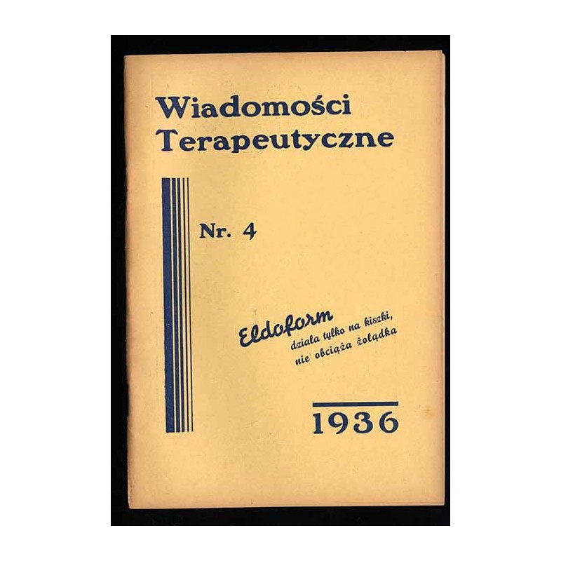 Wiadomości Terapeutyczne. Dwumiesięcznik. R. 8 (1936). Nr 4 (Lipiec-Sierpień 1936)