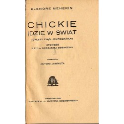 Chickie idzie w świat (dalszy ciąg "Kurczątka"). Opowieść z życia dzisiejszej dziewczyny
