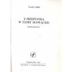 Z przepustką w Tatry Słowackie. Informator