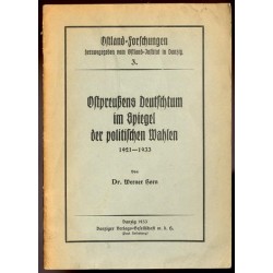 Ostpreußens Deutschtum im Spiegel der politischen Wahlen 1921-1933