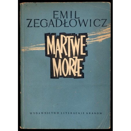 Martwe morze. Pamiętnik Jana w Oleju Zydla. Powieść