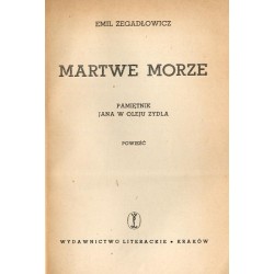 Martwe morze. Pamiętnik Jana w Oleju Zydla. Powieść