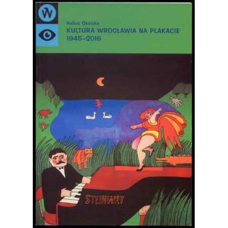 Kultura Wrocławia na plakacie 1945-2016