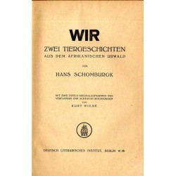 Wir. Zwei Tiergeschichten aus dem afrikanischen Urwald
