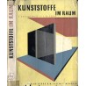 Kunststoffe im Raum  Plastics in Interior Decoration  Les Matières Plastiques dans l'Intérieur