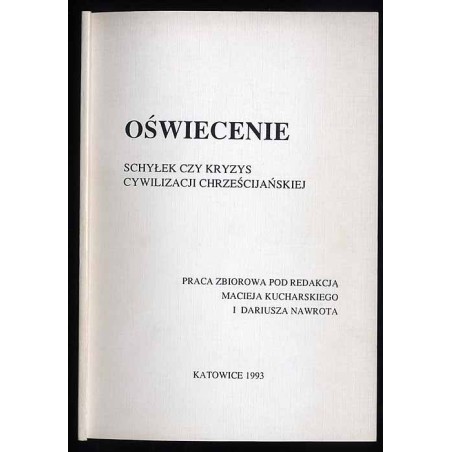 Oświecenie. Schyłek czy kryzys cywilizacji chrześcijańskiej