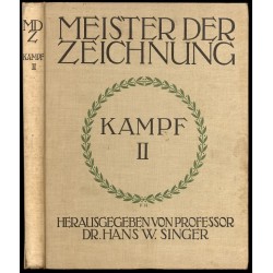 Zeichnungen von Arthur Kampf Bd. II Achtundvierzig Tafeln mit Lichtdrucken nach des Meisters Originalen mit einer Einleitung von