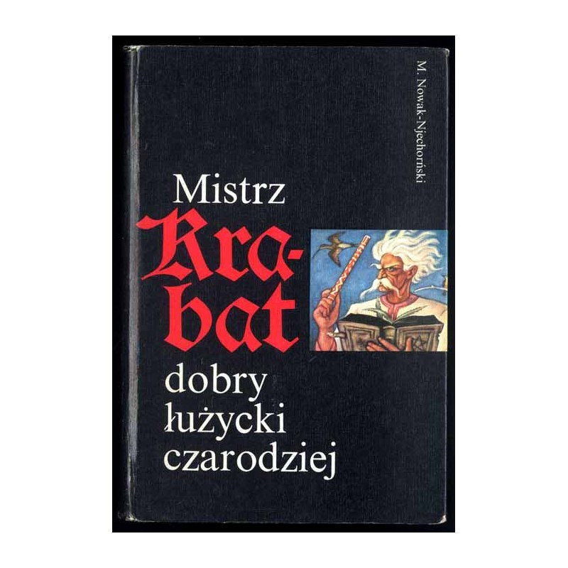 Mistrz Krabat - dobry łużycki czarodziej