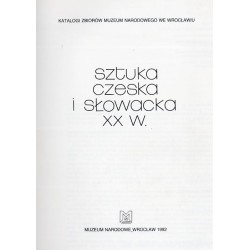 Sztuka czeska i słowacka XX w. [Muzeum Narodowe we Wrocławiu]