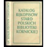 Katalog rękopisów staropolskich Biblioteki Kórnickiej XVI-XVIII w. T.5: Literaria