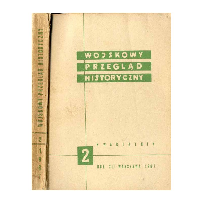 Wojskowy Przegląd Historyczny. R. 12 (1967). Nr 2 (42) (Kwiecień - Czerwiec 1967) / Wał Pomorski / Armia Krajowa okręgu Kielce 1