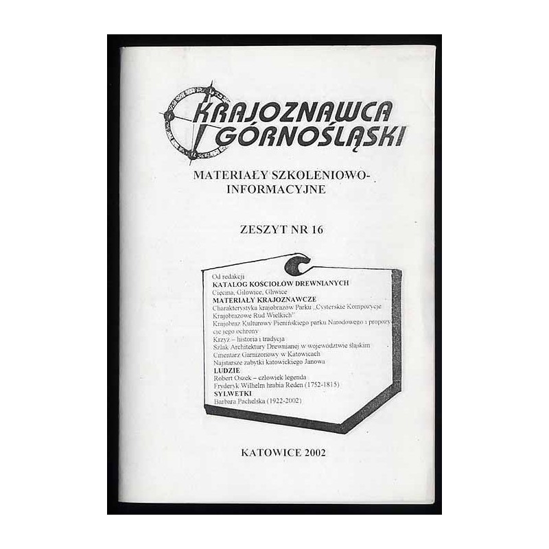 Krajoznawca Górnośląski. Materiały szkoleniowo-informacyjne. Zeszyt nr 16 (2002)