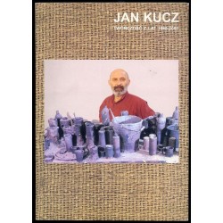 Jan Kucz. Twórczość z lat 1965-2000