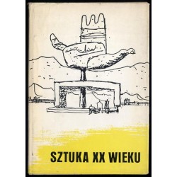 Sztuka XX wieku. Materiały Sesji Stowarzyszenia Historyków Sztuki, Słupsk, październik 1969 r