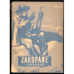 Zakopane i Podhale. Przewodnik turystyczny
