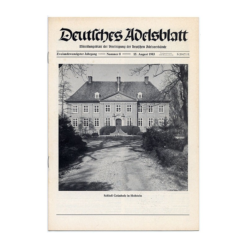 Deutsches Adelsblatt. 22. Jahrgang (1983). Nr 8 (15 VIII 1983) [Schloß Grünholz in Holstein]
