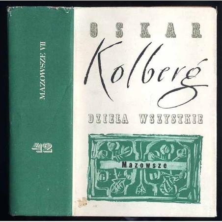 Dzieła wszystkie. T.42: Mazowsze. Cz. 7