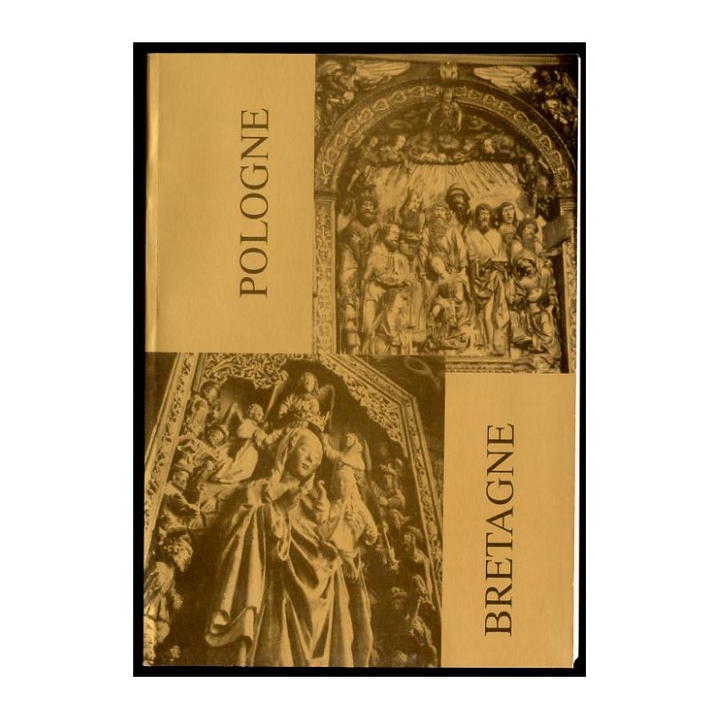 Bretagne - Pologne. La tradition medievale aux temps modernes