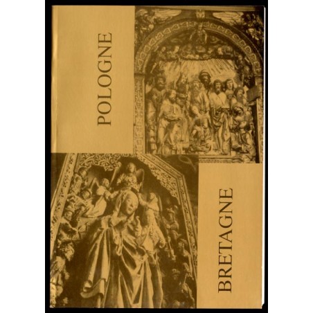 Bretagne - Pologne. La tradition medievale aux temps modernes