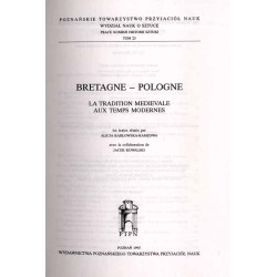 Bretagne - Pologne. La tradition medievale aux temps modernes