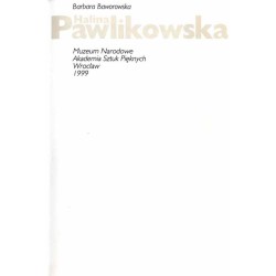 Halina Pawlikowska. [Grafika. Wystawa retrospektywna. Biuro Wystaw Artystycznych w Zielonej Górze, lipiec 1999, Muzeum Narodowe