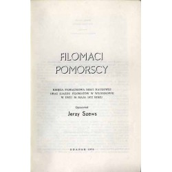 Filomaci pomorscy. Księga pamiątkowa Sesji Naukowej oraz Zjazdu Filomatów w Wejherowie w dniu 20 maja 1972 roku