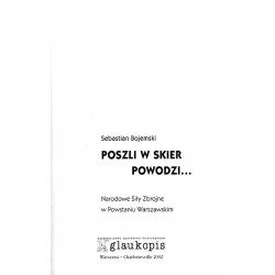 Poszli w skier powodzi. Narodowe Siły Zbrojne w Powstaniu Warszawskim