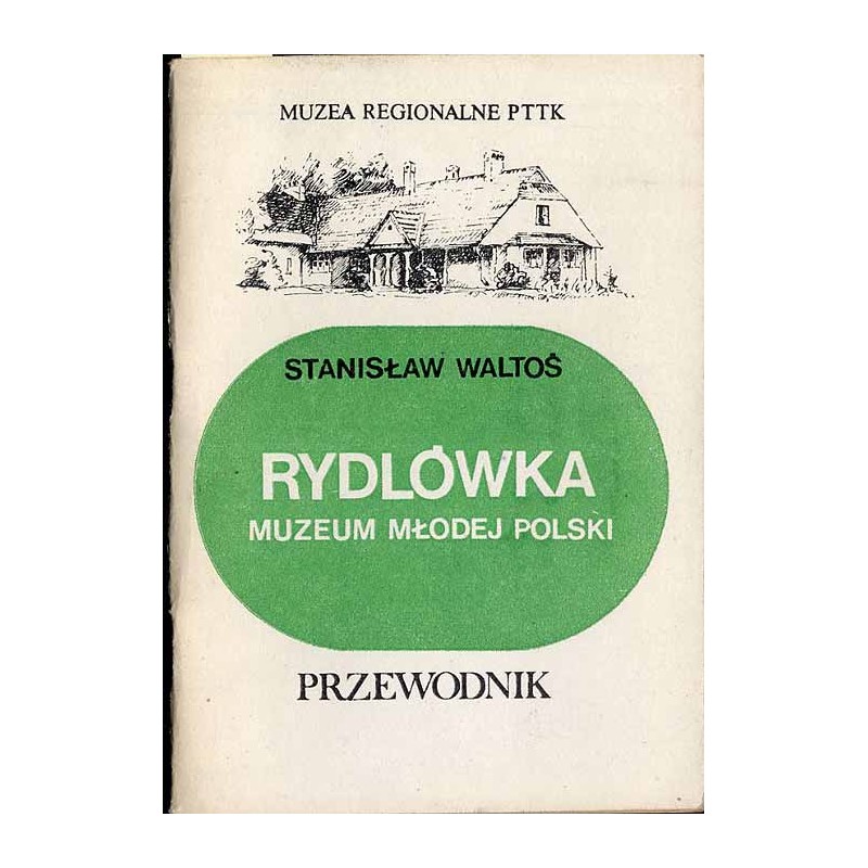 Rydlówka - Muzeum Młodej Polski. Przewodnik
