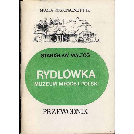 Rydlówka - Muzeum Młodej Polski. Przewodnik