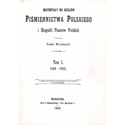 Materyały do dziejów piśmiennictwa polskiego i biografii pisarzów polskich. 2t