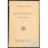 Jan Kasprowicz. Zarys wizerunku