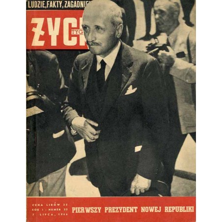 Życie Tygodnia. Ludzie, fakty, zagadnienia. R.1 (1946). Nr 23 (7 lipca 1946) / Enrico De Nicola